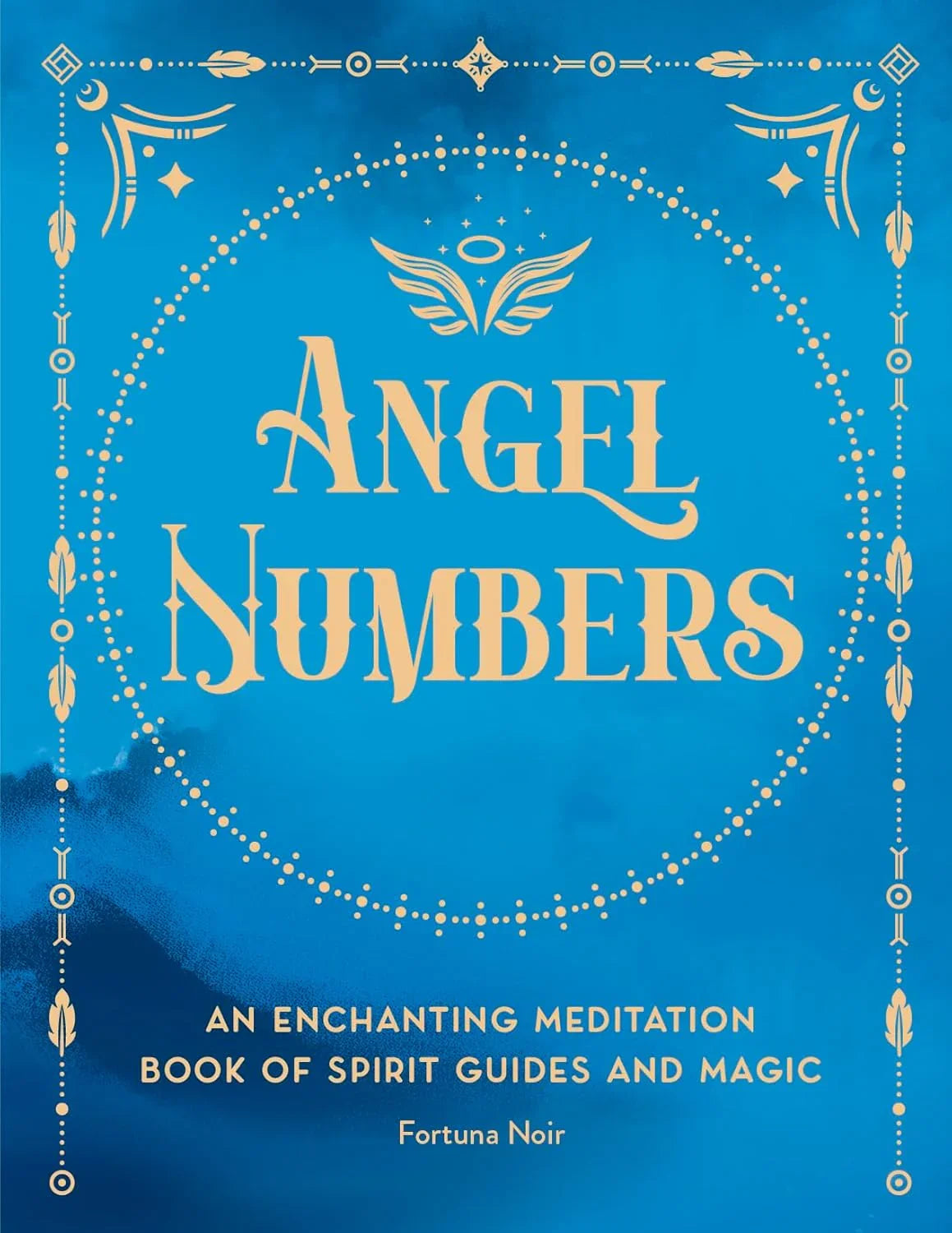 Angel Numbers: An Enchanting Meditation Book of Spirit Guides and Magic Cover