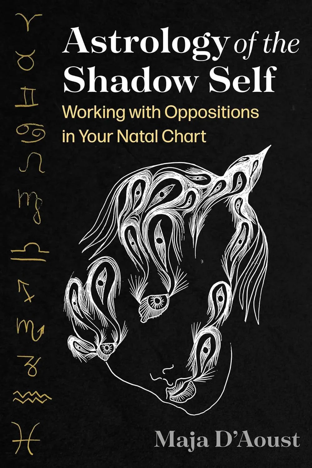 Astrology of the Shadow Self: Working with Oppositions in Your Natal Chart cover