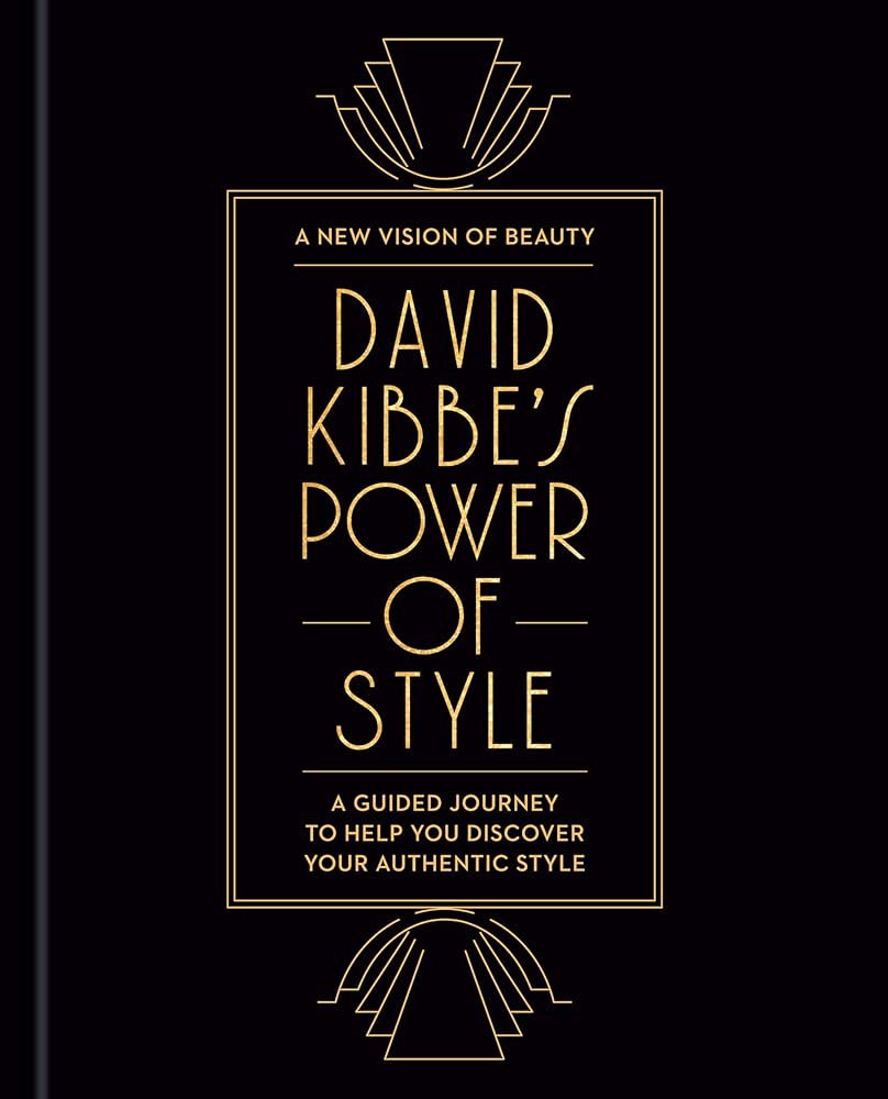David Kibbe's Power of Style: A Guided Journey to Help You Discover Your Authentic Style cover image