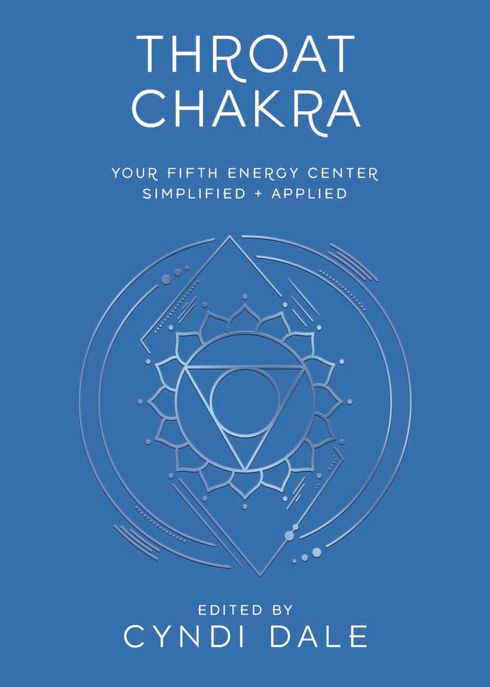 Throat Chakra: Your Fifth Energy Center Simplified and Applied (Llewellyn's Chakra Essentials, 5) cover image