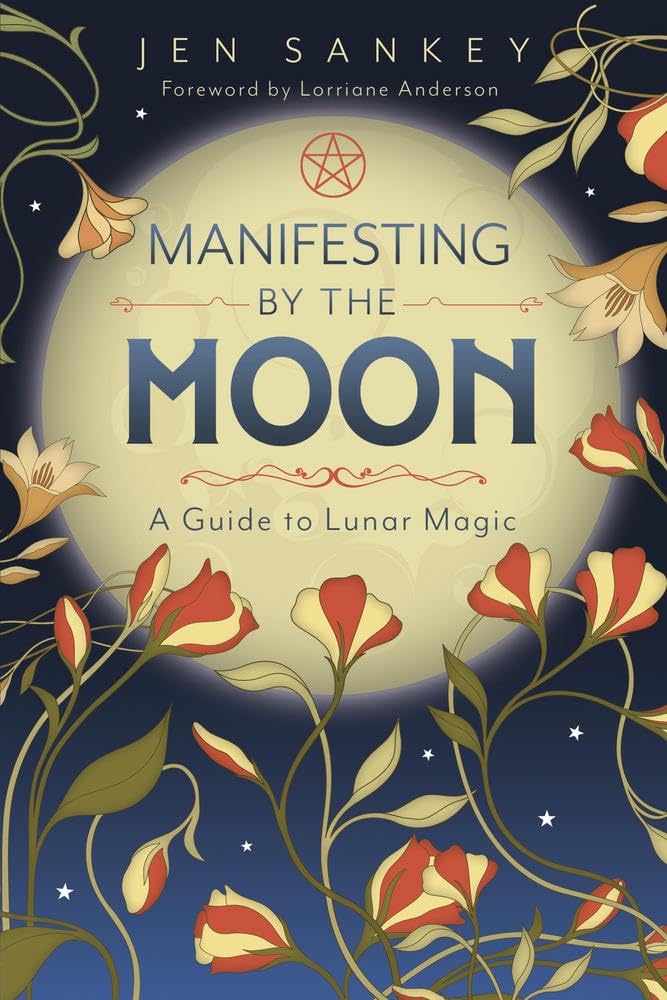 Manifesting by the Moon: A Guide to Lunar Magic cover image