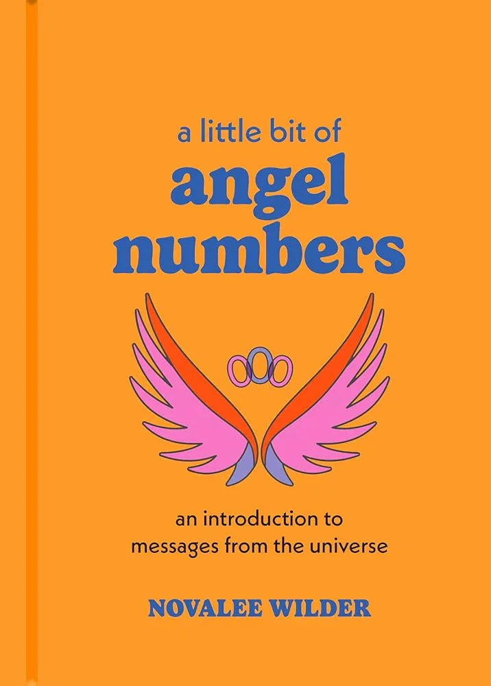 A Little Bit of Angel Numbers: An Introduction to Messages from the Universe (Little Bit Series) cover image