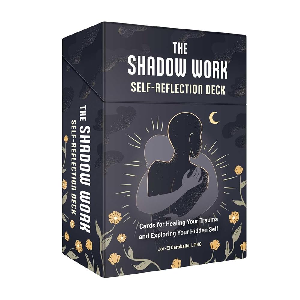 The Shadow Work Self-Reflection Deck: Cards for Healing Your Trauma and Exploring Your Hidden Self cover image