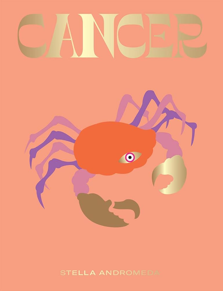 Cancer: Harness the Power of the Zodiac (astrology, star sign) (HG Seeing Stars) cover image