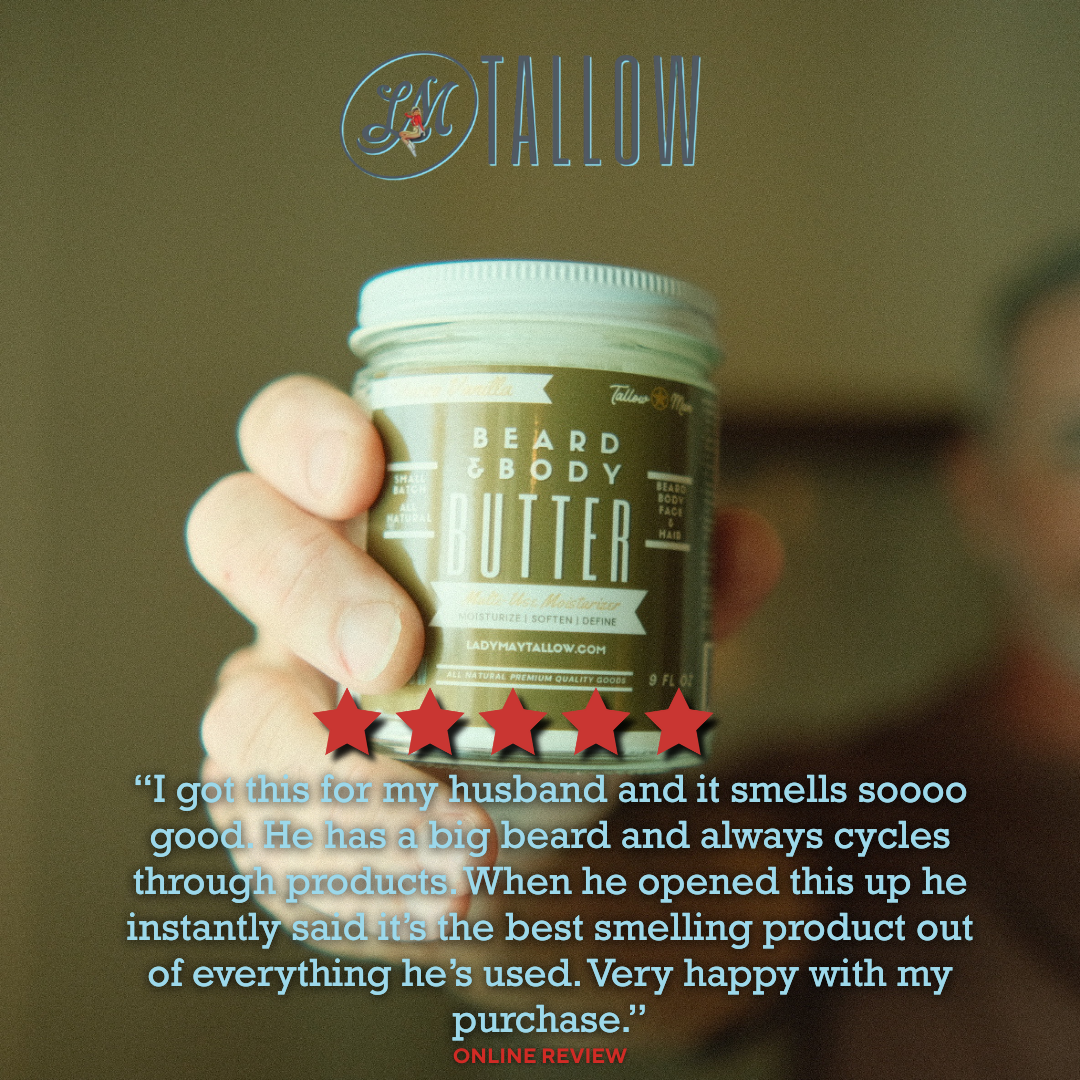 Tallow Man Tobacco Vanilla Beard + Body Butter Testimonial