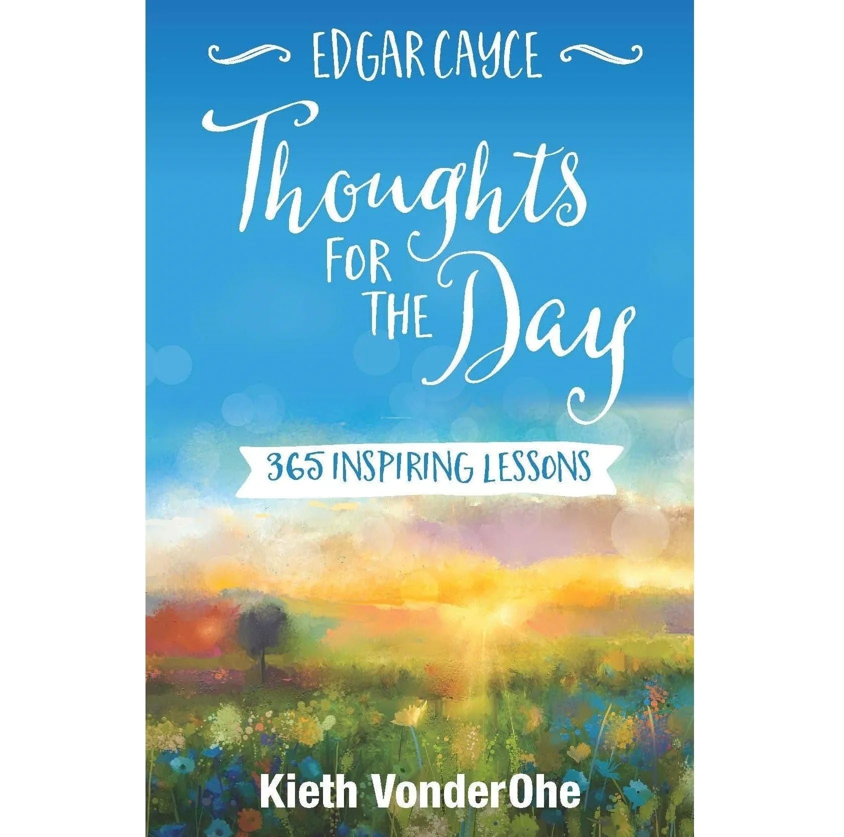 Edgar Cayce Thoughts for the Day