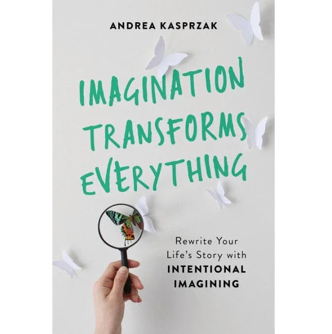 Imagination Transforms Everything