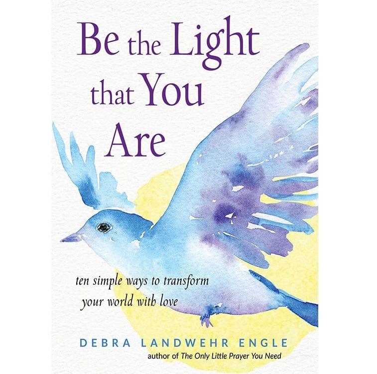 Be the Light That You Are
