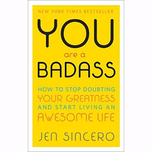 You Are A Badass - Body Mind & Soul