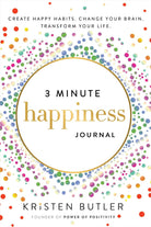 3 Minute Happiness Journal: Create Happy Habits. Change Your Brain