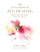 Book cover of 'The Little Book of Zen Healing' with a floral design on a white background