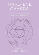 Third Eye Chakra: Your Sixth Energy Center Simplified and Applied (Llewellyn's Chakra Essentials, 6) cover image