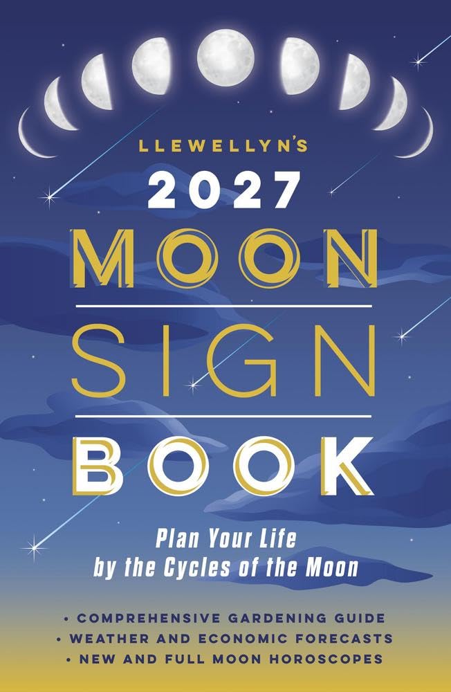 Llewellyn's 2027 Moon Sign Book: Plan Your Life by the Cycles of the Moon (Llewellyn's 2027 Calendars, Almanacs & Datebooks, 9) cover image