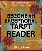 Become an Exceptional Tarot Reader: The Card Meanings & Skills You Need to Ace Every Reading cover image