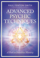 Advanced Psychic Techniques: A Path to Intuitive Mastery cover image