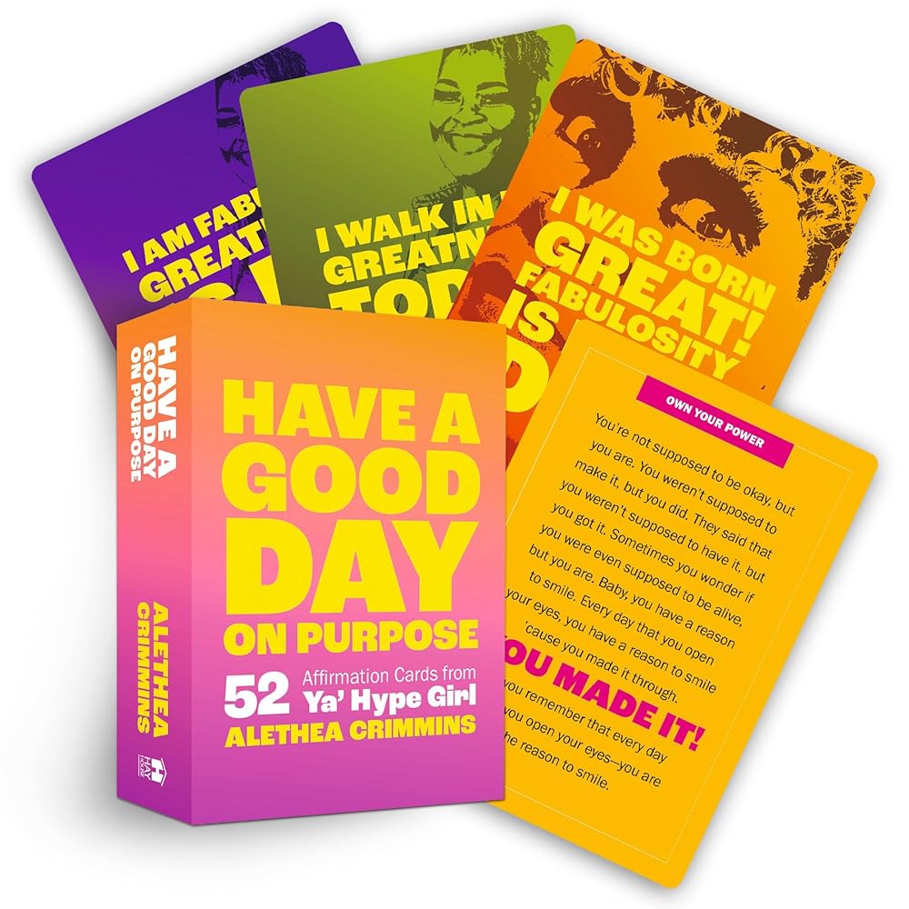 Have a Good Day on Purpose: 52 Affirmation Cards from Ya' Hype Girl cover image