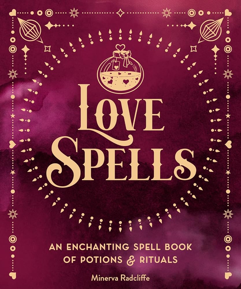 Love Spells: An Enchanting Spell Book of Potions & Rituals (Volume 3) (Pocket Spell Books, 3) cover image