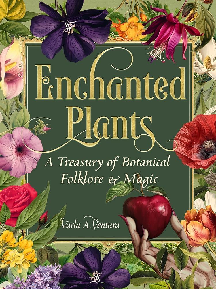 •ENCHANTED PLANTS• hardcover book