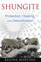 Shungite: Protection, Healing, and Detoxification cover image