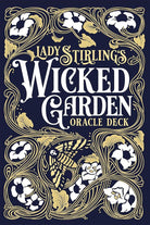 Lady Stirling's Wicked Garden Oracle Deck: 32-Card Oracle Deck with Indigo Painted Edges and Gold and Blue Foil Accents, Hardcover Storybook, ... Intuitive Readings and Magical Storytelling cover image