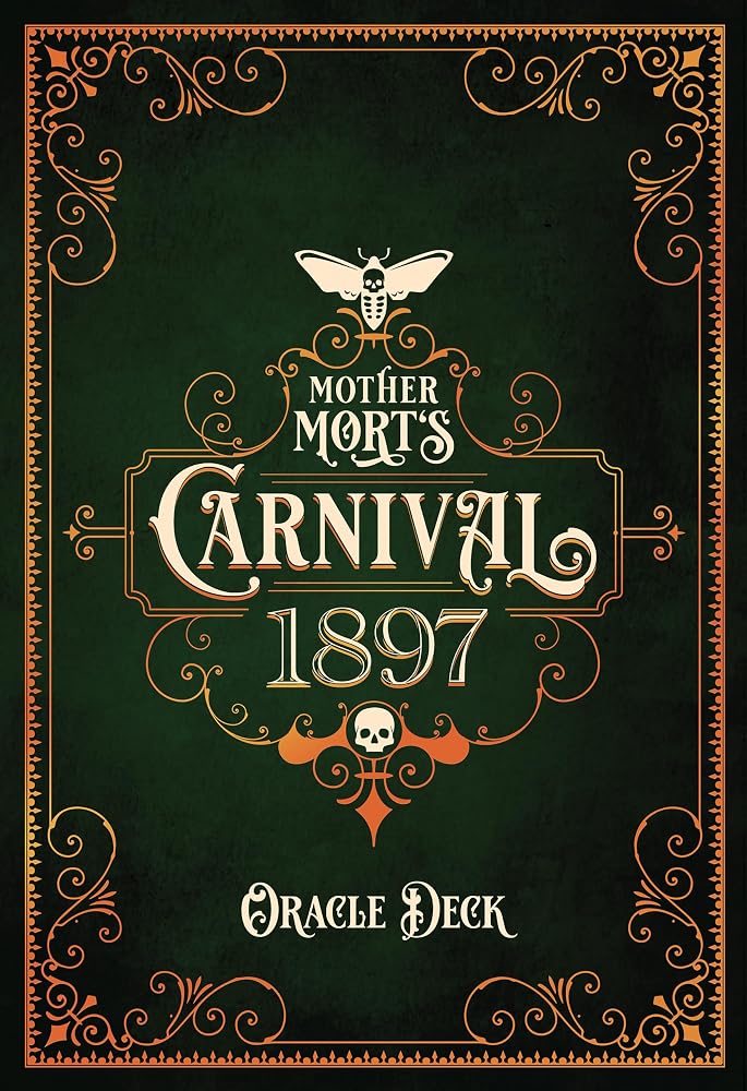 Mother Mort's Carnival 1897 Oracle Deck: Deluxe Set, 32-Card Foil Accented Deck, 76-Page Full-Color Guidebook, 80-Page Hardcover Storybook, Triple Goddess, Gothic Fiction, Shadow Work cover image