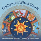 Enchanted Wheel Oracle: 45 Round Cards with Hand-Painted Art― Explore Spiritual Pathways, Portals, and Elemental Energy with the Celtic Wheel of the ... Illustrated Guidebook for Oracular Readings cover image