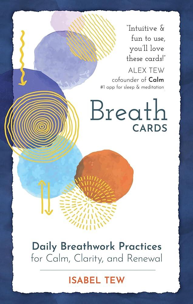 Breath Cards: Daily Breathwork Practices for Calm, Clarity, and Renewal cover image