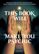 This Book Will Make You Psychic: Increase your powers of perception, trust your intuition and take on the world cover image