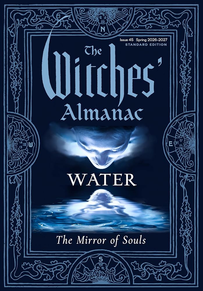 The Witches' Almanac 2026–2027 Standard Edition Issue 45: Water: The Mirror of Souls cover image