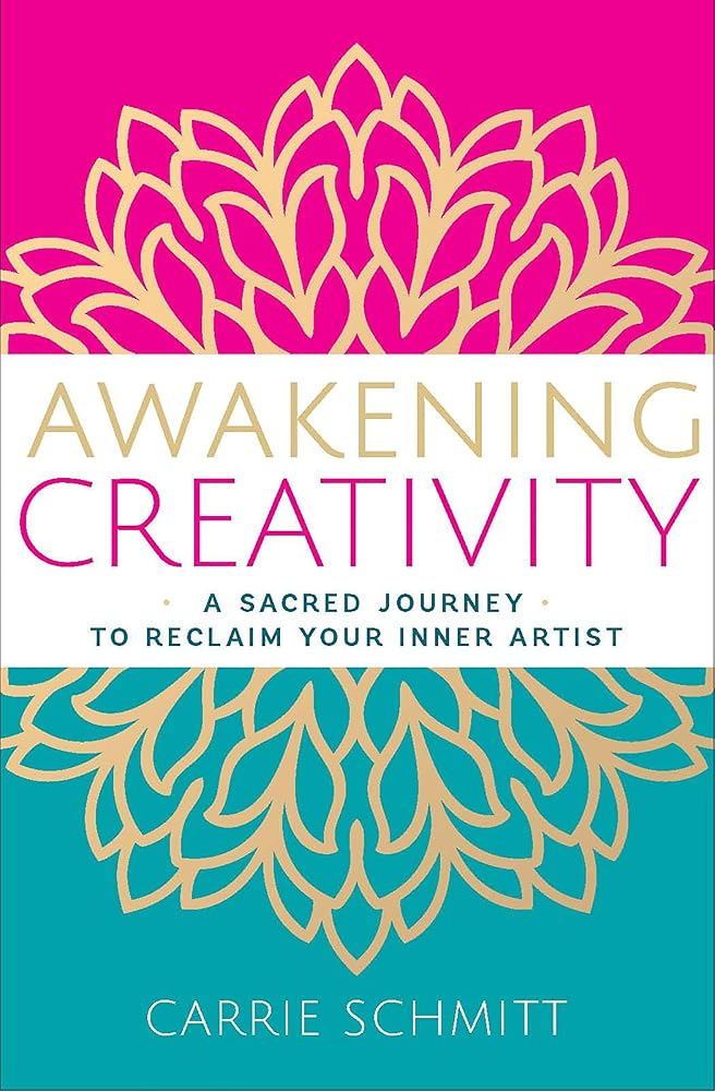 Awakening Creativity: A Sacred Journey to Reclaim Your Inner Artist cover image