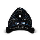 Sassy "I Don't Like You" Planchette Plush