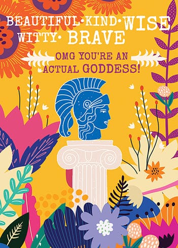 Athena "OMG You're An Actual Goddess" Birthday Card