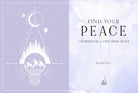 Find Your Peace: A Workbook for a More Mindful Life