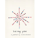 Being You: A Journal