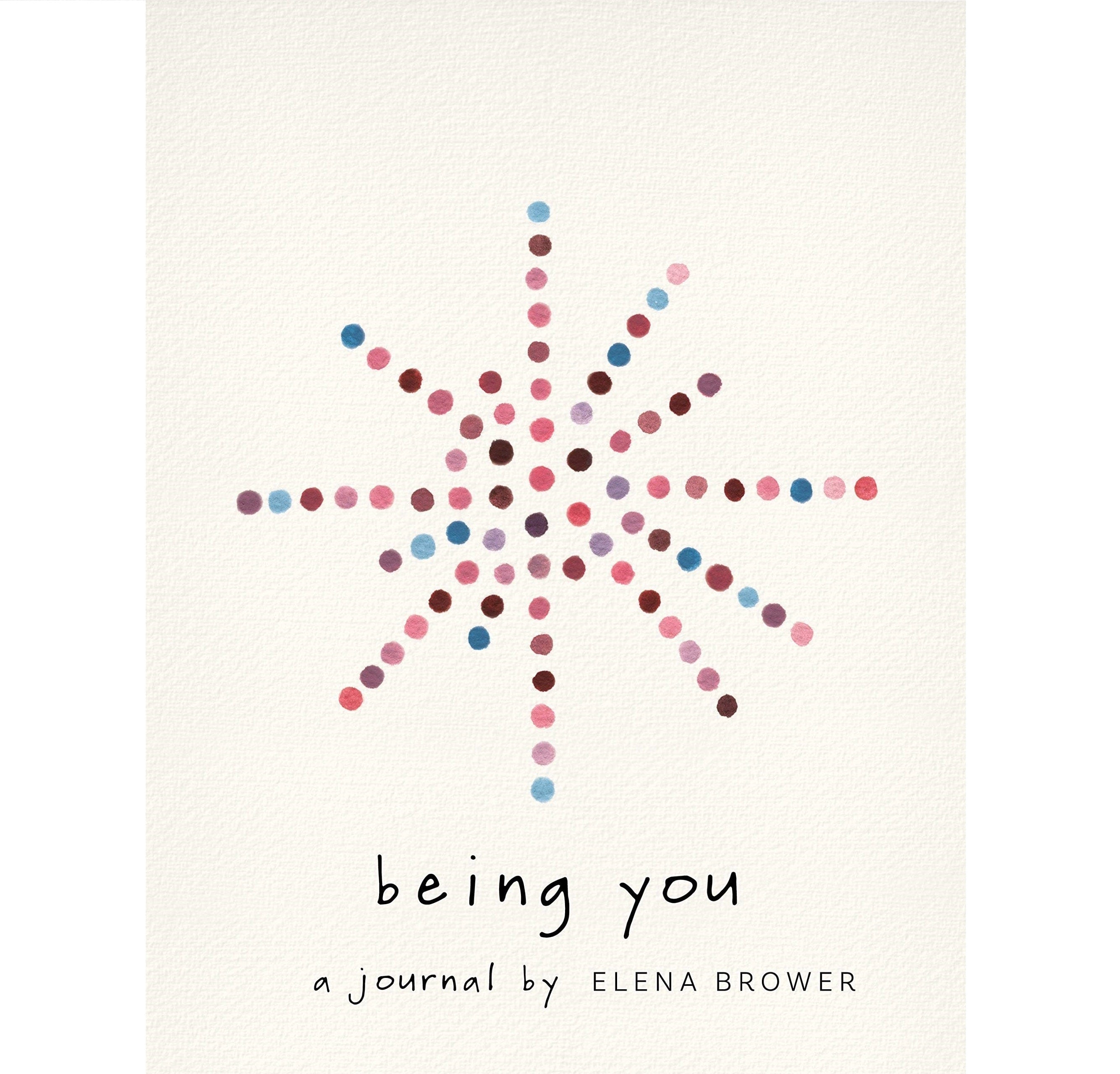 Being You: A Journal