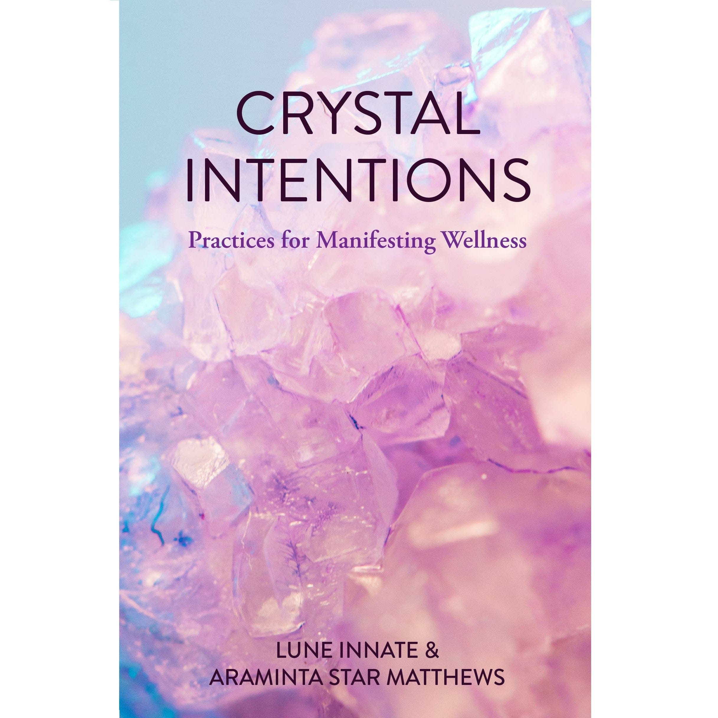 Crystal Intentions