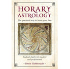 Horary Astrology: The Practical Way to Learn Your Fate