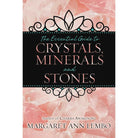 Essential Guide to Crystals, Minerals & Stones