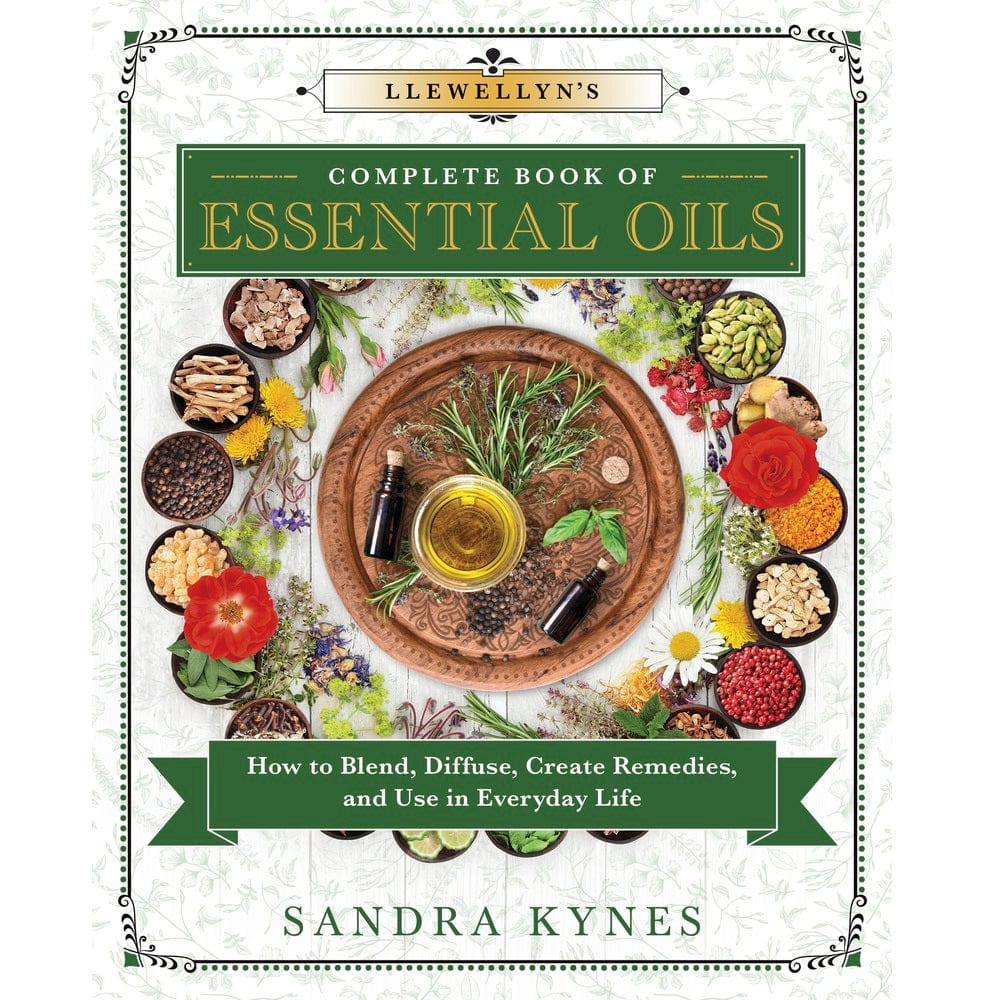 Llewellyn's Complete Book of Essential Oils