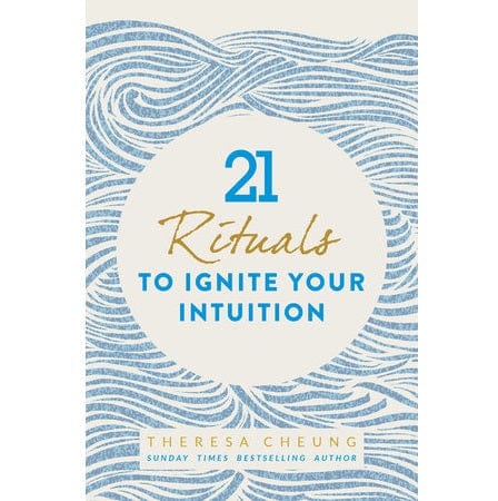 21 Rituals to Ignite Your Intuition book by Theresa Cheung