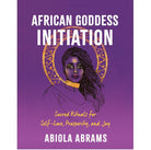 African Goddess Initiation