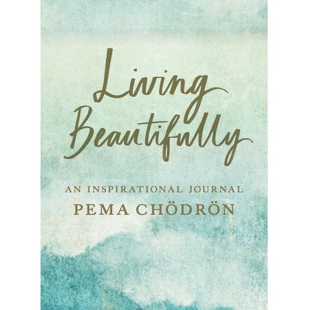 Living Beautifully: An Inspirational Journal