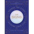 Signs: Decode the Stars, Reframe Your Life