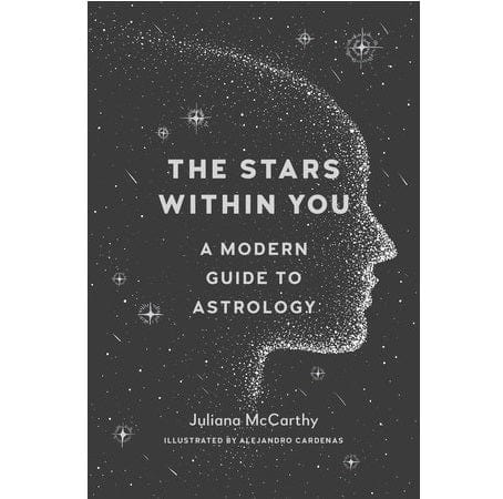 Stars Within You: A Modern Guide to Astrology