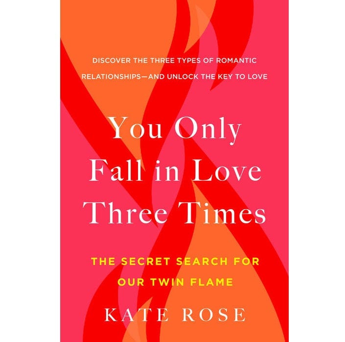 You Only Fall in Love Three Times Book by Kate Rose