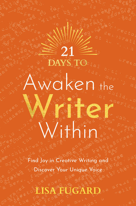 21 Days to Awaken the Writer Within