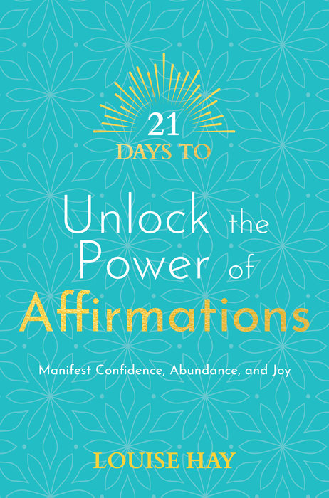 21 Days to Unlock the Power of Affirmations