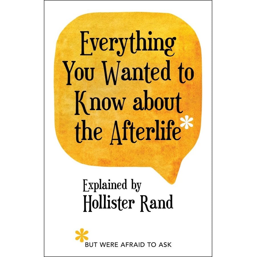 Everything You Wanted to Know about the Afterlife