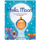 Hello, Moon!: A Yoga Moon Salutation for Bedtime