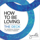 How to Be Loving: The Deck